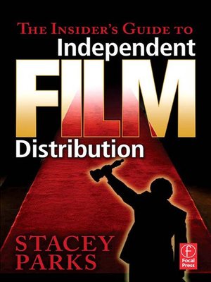 cover image of The Insider's Guide to Independent Film Distribution
